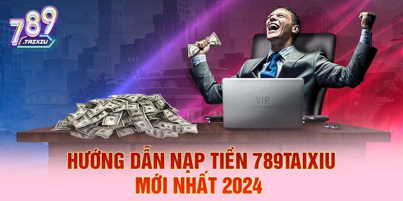 Hướng dẫn nạp tiền tại lu88 chi tiết